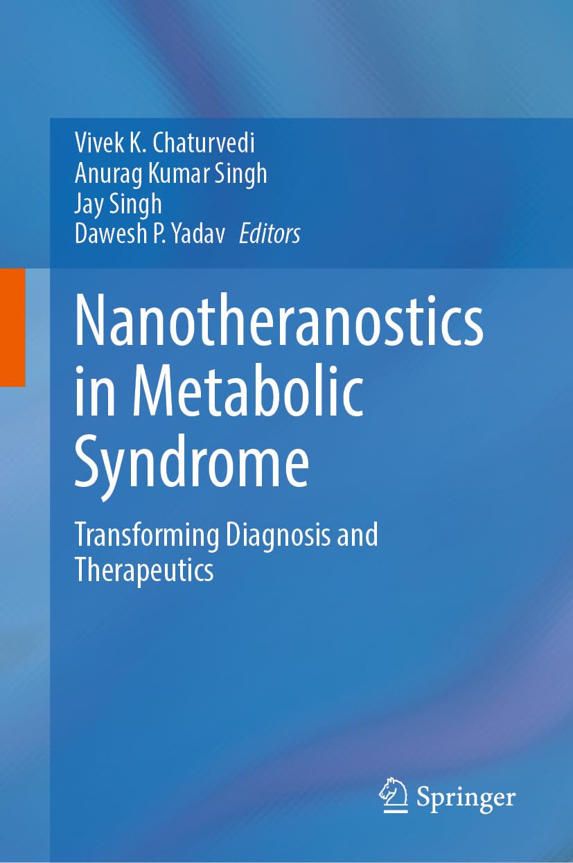 Nanotheranostics in Metabolic Syndrome: Transforming Diagnosis and Therapeutics (Original PDF from Publisher)