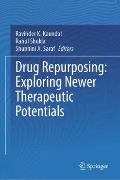 Drug Repurposing: Exploring Newer Therapeutic Potentials (Original PDF from Publisher)