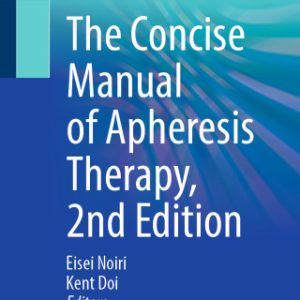 The Concise Manual of Apheresis Therapy, 2nd Edition (Original PDF from Publisher)