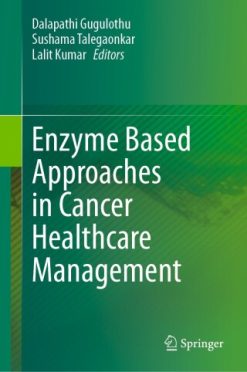 Enzyme Based Approaches in Cancer Healthcare Management (EPUB)