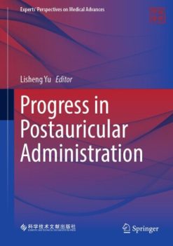 Progress in Postauricular Administration (Original PDF from Publisher)