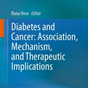 Diabetes and Cancer: Association, Mechanism, and Therapeutic Implications (Original PDF from Publisher)