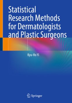 Statistical Research Methods for Dermatologists and Plastic Surgeons (Original PDF from Publisher)