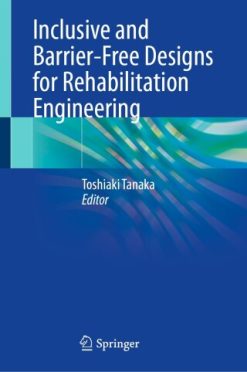 Inclusive and Barrier-Free Designs for Rehabilitation Engineering (EPUB)