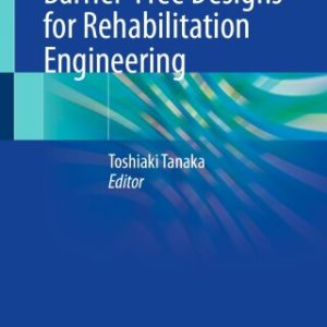 Inclusive and Barrier-Free Designs for Rehabilitation Engineering (EPUB)