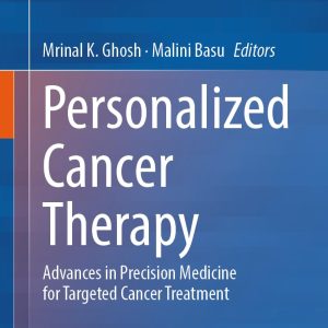 Personalized Cancer Therapy: Advances in Precision Medicine for Targeted Cancer Treatment (Original PDF from Publisher)