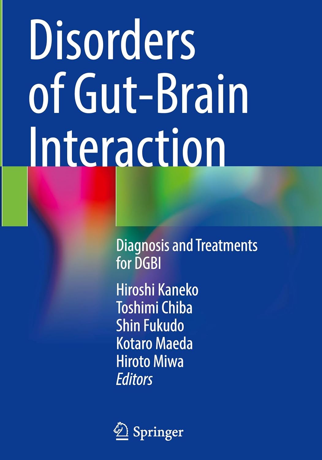 Disorders of Gut-Brain Interaction: Diagnosis and Treatments for DGBI (Original PDF from Publisher)
