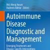 Autoimmune Disease Diagnostic and Management: Emerging Treatments and Disease-Specific Interventions (Original PDF from Publisher)