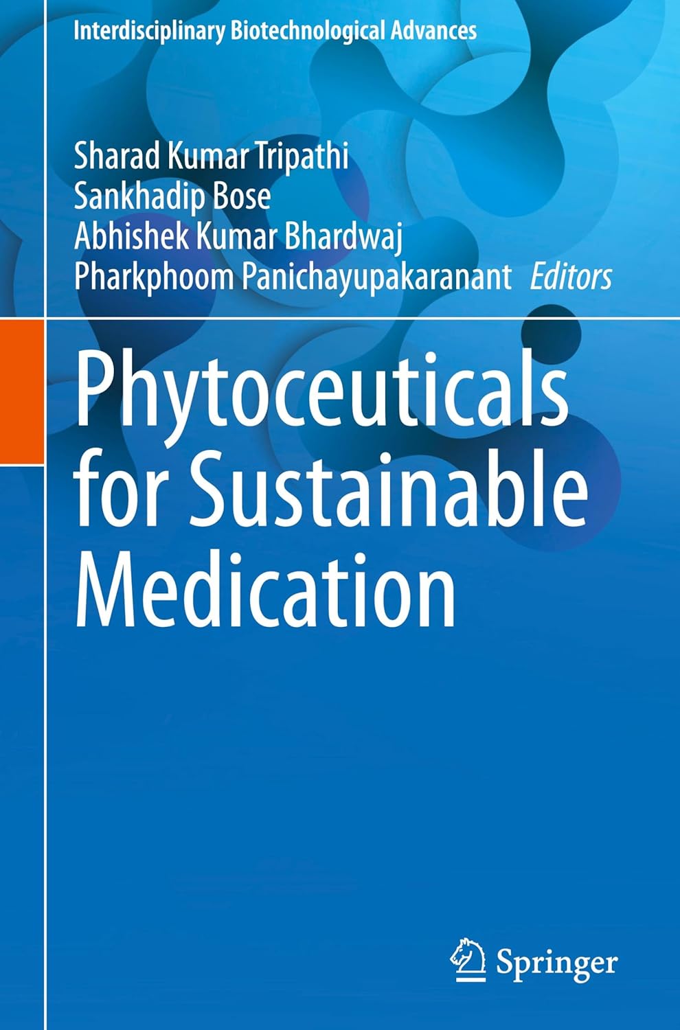 Phytoceuticals for Sustainable Medication (Interdisciplinary Biotechnological Advances) (Original PDF from Publisher)