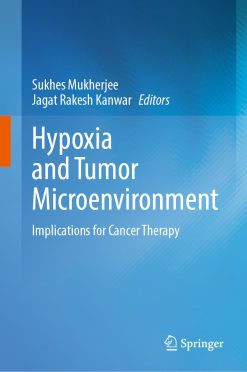 Hypoxia and Tumor Microenvironment: Implications for Cancer Therapy (EPUB)