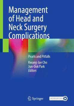 Management of Head and Neck Surgery Complications: Pearls and Pitfalls (EPUB)