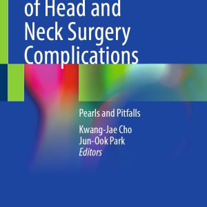 Management of Head and Neck Surgery Complications: Pearls and Pitfalls (EPUB)