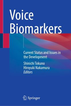 Voice Biomarkers: Current Status and Issues in the Development (Original PDF from Publisher)