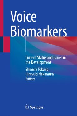 Voice Biomarkers: Current Status and Issues in the Development (EPUB)