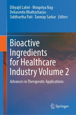 Bioactive Ingredients for Healthcare Industry Volume 2: Advances in Therapeutic Applications (Original PDF from Publisher)