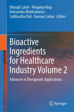Bioactive Ingredients for Healthcare Industry Volume 2: Advances in Therapeutic Applications (EPUB)