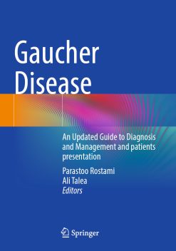 Gaucher Disease: An Updated Guide to Diagnosis and Management and patients presentation (EPUB)