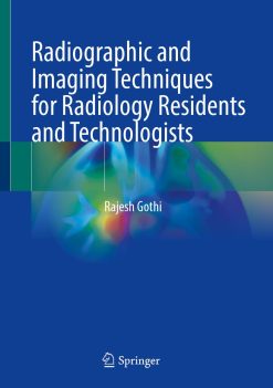 Radiographic and Imaging Techniques for Radiology Residents and Technologists (EPUB)