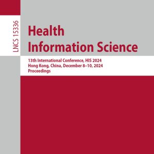 Health Information Science: 13th International Conference, HIS 2024, Hong Kong, China, December 8–10, 2024, Proceedings (EPUB)