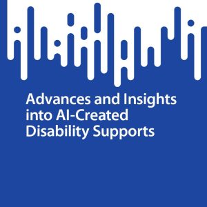 Advances and Insights into AI-Created Disability Supports (Original PDF from Publisher)