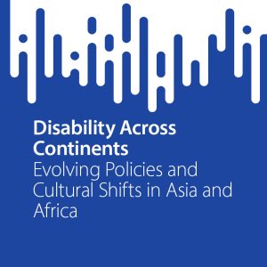 Disability Across Continents: Evolving Policies and Cultural Shifts in Asia and Africa (EPUB)