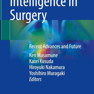 Artificial Intelligence in Surgery: Recent Advances and Future (Original PDF from Publisher)