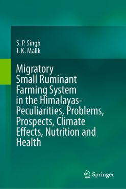 Migratory Small Ruminant Farming System in the Himalayas-Peculiarities, Problems, Prospects, Climate Effects, Nutrition and Health (EPUB)