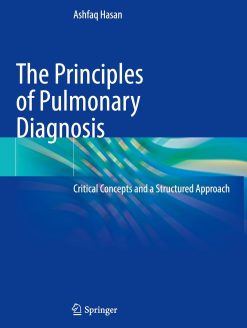 The Principles of Pulmonary Diagnosis: Critical Concepts and a Structured Approach (Original PDF from Publisher)