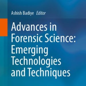 Advances in Forensic Science: Emerging Technologies and Techniques (Original PDF from Publisher)