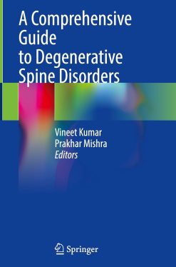 A Comprehensive Guide to Degenerative Spine Disorders (EPUB)