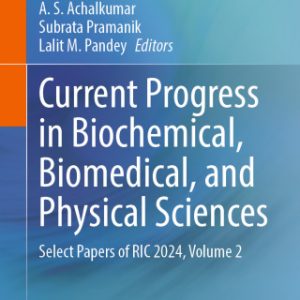 Current Progress in Biochemical, Biomedical, and Physical Sciences (EPUB)