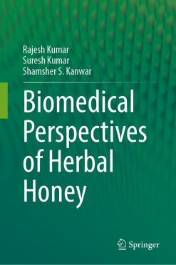 Biomedical Perspectives of Herbal Honey (Original PDF from Publisher)