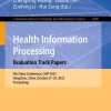 Health Information Processing: Evaluation Track Papers (EPUB)