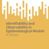 Identifiability and Observability in Epidemiological Models (Original PDF from Publisher)