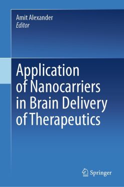 Application of Nanocarriers in Brain Delivery of Therapeutics (EPUB)