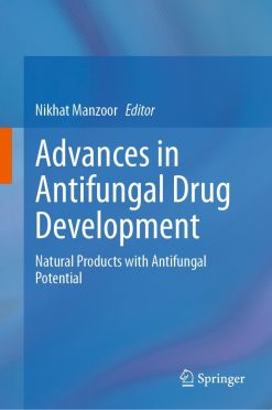 Advances in Antifungal Drug Development: Natural Products with Antifungal Potential (EPUB)
