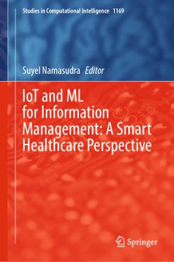 IoT and ML for Information Management: A Smart Healthcare Perspective (EPUB)