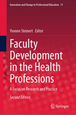 Faculty Development in the Health Professions: A Focus on Research and Practice, 2nd Edition (EPUB)