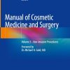 Manual of Cosmetic Medicine and Surgery: Volume 3 – Non-invasive Procedures, 2025th Edition (EPUB)