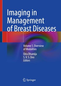 Imaging in Management of Breast Diseases: Volume 1, Overview of Modalities (Original PDF from Publisher)