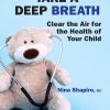Take A Deep Breath: Clear The Air For The Health Of Your Child (second Edition), 23rd Edition (EPUB)