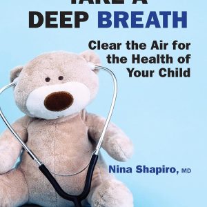 Take A Deep Breath: Clear The Air For The Health Of Your Child (second Edition), 23rd Edition (EPUB)