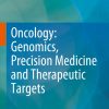 Oncology: Genomics, Precision Medicine and Therapeutic Targets (Original PDF from Publisher)