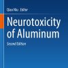 Neurotoxicity of Aluminum, 2nd Edition (EPUB)