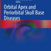 Orbital Apex and Periorbital Skull Base Diseases (Original PDF from Publisher)