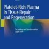 Platelet-Rich Plasma in Tissue Repair and Regeneration (Original PDF from Publisher)