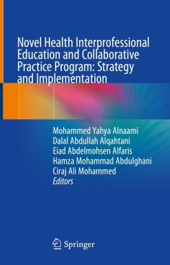 Novel Health Interprofessional Education and Collaborative Practice Program: Strategy and Implementation (EPUB)