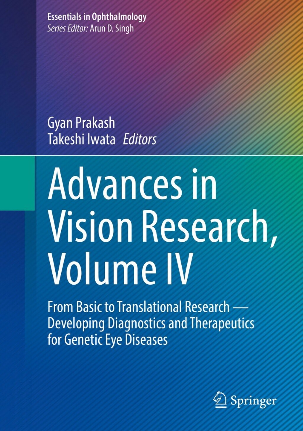 Advances in Vision Research, Volume IV: From Basic to Translational Research — Developing Diagnostics and Therapeutics for Genetic Eye Diseases, 2024th Edition (EPUB)