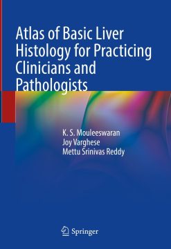 Atlas of Basic Liver Histology for Practicing Clinicians and Pathologists (Original PDF from Publisher)