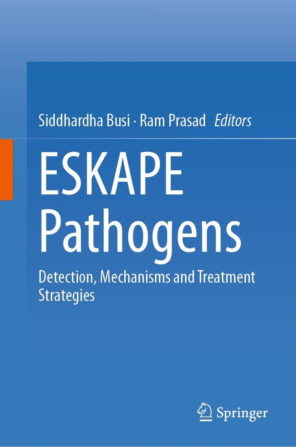 ESKAPE Pathogens: Detection, Mechanisms and Treatment Strategies (EPUB)